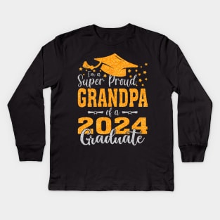 I'm A Super Proud Grandpa Of A 2024 Graduate Kids Long Sleeve T-Shirt